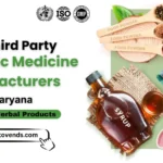 Best Third Party Ayurvedic Medicine Manufacturers in Haryana for Quality Herbal Products