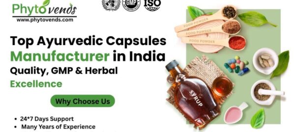 Ayurvedic Capsules Manufacturer in India
