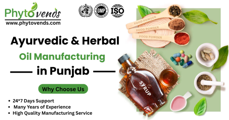 Ayurvedic & Herbal Oil Manufacturing in Punjab—Why Phyto vends is the Right Partner for Your Brand