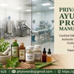 Private Label Ayurvedic Products Manufacturing in India—Why Phytovends is a Trusted Industry Leader