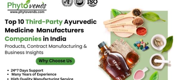 Top 10 Third-Party Ayurvedic Medicine Manufacturers Companies in India - Phytovends