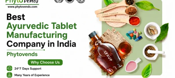 Best Ayurvedic Tablet Manufacturing Company in India - Phytovends